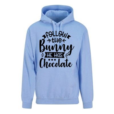 Follow The Bunny He Has The Chocolate Great Gift Unisex Surf Hoodie