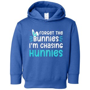 Forget The Bunnies IM Chasing Hunnies Toddler Hoodie