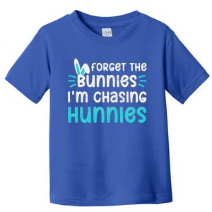 Forget The Bunnies IM Chasing Hunnies Toddler T-Shirt