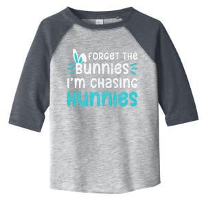 Forget The Bunnies IM Chasing Hunnies Toddler Fine Jersey T-Shirt