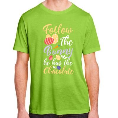 Follow The Bunny He Has The Chocolate Gift Adult ChromaSoft Performance T-Shirt