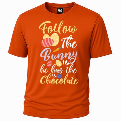 Follow The Bunny He Has The Chocolate Gift Cooling Performance Crew T-Shirt