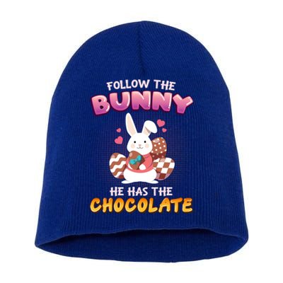 Follow The Bunny He Has The Chocolate Gift Easter Bunny Great Gift Short Acrylic Beanie