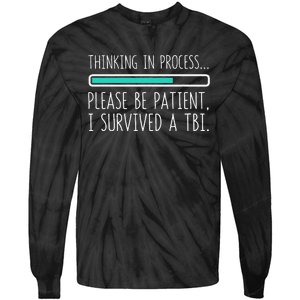 Funny Traumatic Brain Injury Awareness Thinking In Process Tie-Dye Long Sleeve Shirt