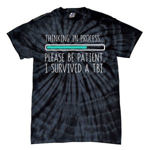 Funny Traumatic Brain Injury Awareness Thinking In Process Tie-Dye T-Shirt