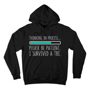 Funny Traumatic Brain Injury Awareness Thinking In Process Tall Hoodie