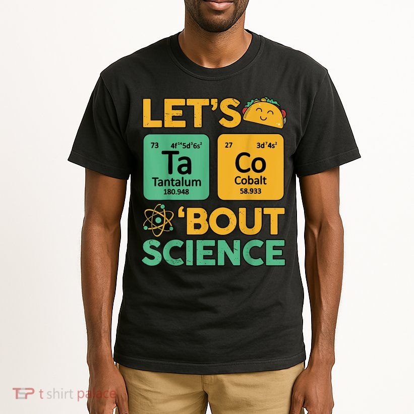 Funny Taco Bout Science Tuesday Chemistry STEM Teacher Tall T-Shirt