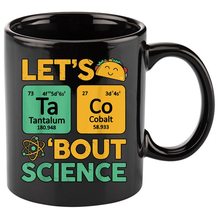 Funny Taco Bout Science Tuesday Chemistry STEM Teacher 11oz C Handle Ceramic Mug