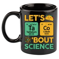 Funny Taco Bout Science Tuesday Chemistry STEM Teacher 11oz C Handle Ceramic Mug