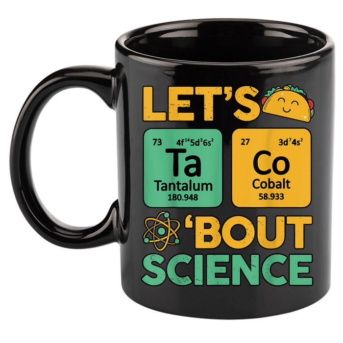 Funny Taco Bout Science Tuesday Chemistry STEM Teacher 11oz C Handle Ceramic Mug