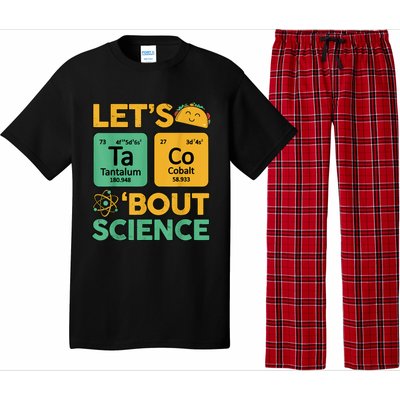 Funny Taco Bout Science Tuesday Chemistry STEM Teacher Pajama Set