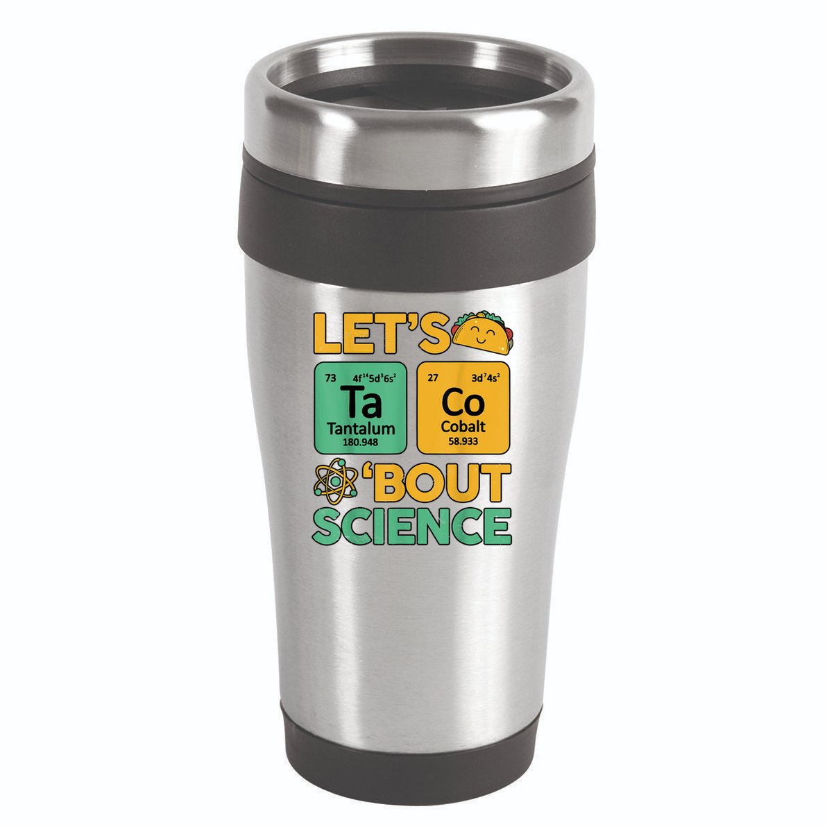 Funny Taco Bout Science Tuesday Chemistry STEM Teacher 16oz Travel Tumbler