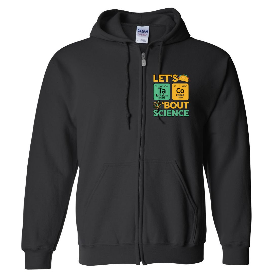 Funny Taco Bout Science Tuesday Chemistry STEM Teacher Full Zip Hoodie