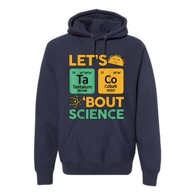 Funny Taco Bout Science Tuesday Chemistry STEM Teacher Premium Hoodie