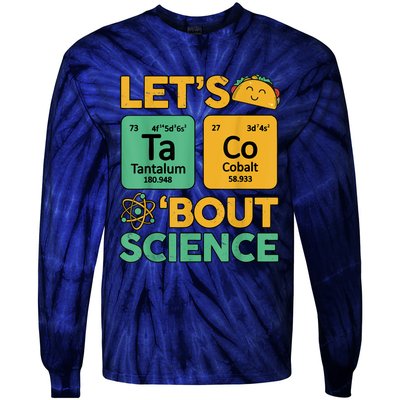 Funny Taco Bout Science Tuesday Chemistry STEM Teacher Tie-Dye Long Sleeve Shirt