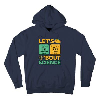 Funny Taco Bout Science Tuesday Chemistry STEM Teacher Tall Hoodie