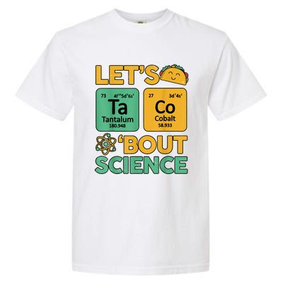 Funny Taco Bout Science Tuesday Chemistry STEM Teacher Garment-Dyed Heavyweight T-Shirt