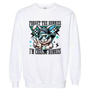 Forget The Bunnies IM Chasing Hunnies Easter Garment-Dyed Sweatshirt