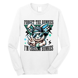 Forget The Bunnies IM Chasing Hunnies Easter Long Sleeve Shirt