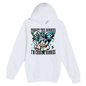 Forget The Bunnies IM Chasing Hunnies Easter Premium Pullover Hoodie