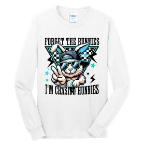 Forget The Bunnies IM Chasing Hunnies Easter Tall Long Sleeve T-Shirt