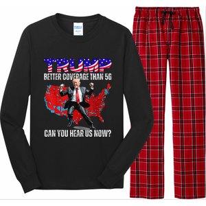 Funny Trump Better Coverage Than 5g Can You Hear Us Now Long Sleeve Pajama Set