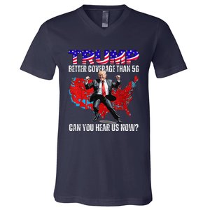 Funny Trump Better Coverage Than 5g Can You Hear Us Now V-Neck T-Shirt