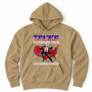 Funny Trump Better Coverage Than 5g Can You Hear Us Now Hoodie