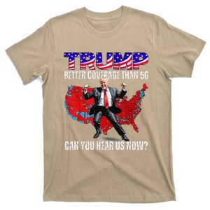 Funny Trump Better Coverage Than 5g Can You Hear Us Now T-Shirt