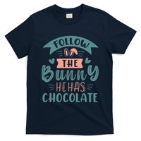 Follow The Bunny He Has Chocolate Funny Easter T-Shirt