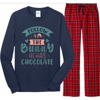 Follow The Bunny He Has Chocolate Funny Easter Long Sleeve Pajama Set