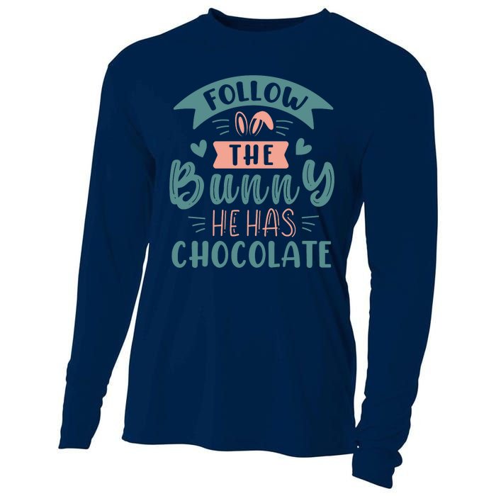 Follow The Bunny He Has Chocolate Funny Easter Cooling Performance Long Sleeve Crew