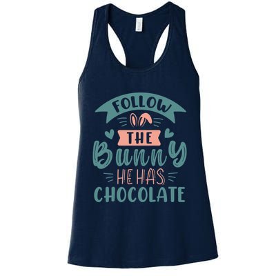 Follow The Bunny He Has Chocolate Funny Easter Womens Tank Top