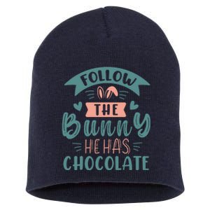 Follow The Bunny He Has Chocolate Funny Easter Short Acrylic Beanie