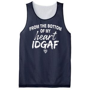 From The Bottom Of My Heart IDGAF Mesh Reversible Basketball Jersey Tank