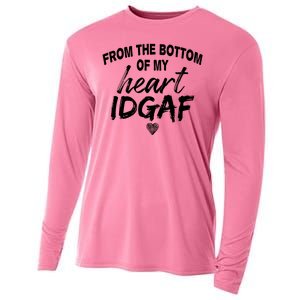 From The Bottom Of My Heart IDGAF Cooling Performance Long Sleeve Crew