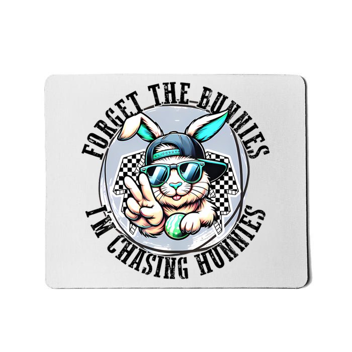 Forget The Bunnies IM Chasing Hunnies Easter Bunny Boy Mousepad