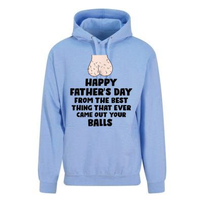 From The Best Thing That Came Out Your Balls Unisex Surf Hoodie