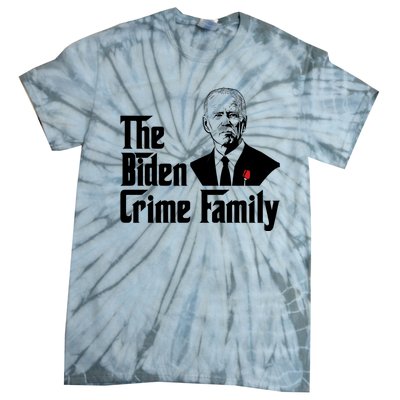 Funny The Biden Crime Family Anti Biden Liberals Democrats Tie-Dye T-Shirt