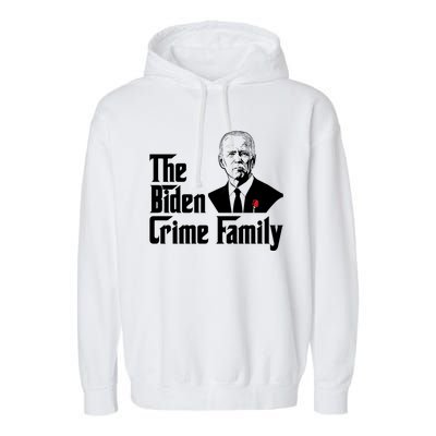 Funny The Biden Crime Family Anti Biden Liberals Democrats Garment-Dyed Fleece Hoodie