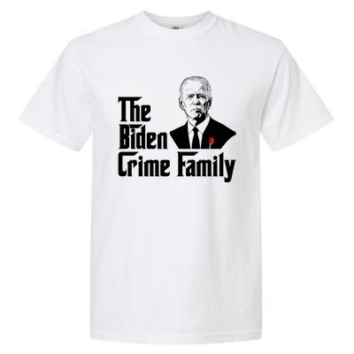 Funny The Biden Crime Family Anti Biden Liberals Democrats Garment-Dyed Heavyweight T-Shirt