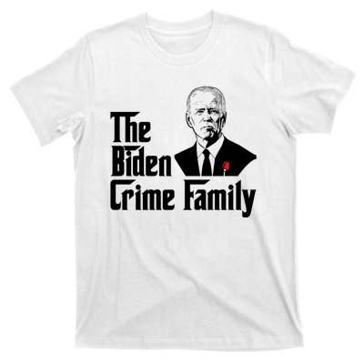 Funny The Biden Crime Family Anti Biden Liberals Democrats T-Shirt