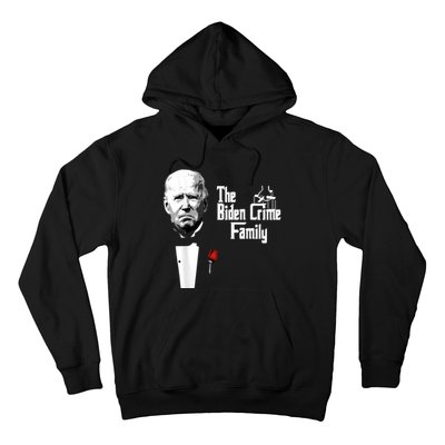 Funny The Biden Crime Family Anti Biden Liberals Democrats Hoodie