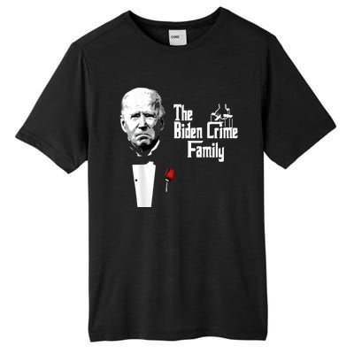 Funny The Biden Crime Family Anti Biden Liberals Democrats Tall Fusion ChromaSoft Performance T-Shirt