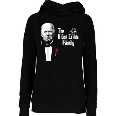 Funny The Biden Crime Family Anti Biden Liberals Democrats Womens Funnel Neck Pullover Hood