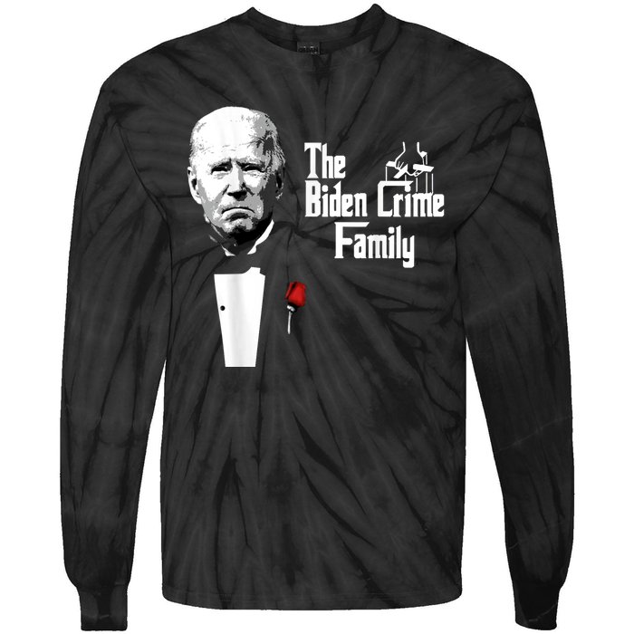 Funny The Biden Crime Family Anti Biden Liberals Democrats Tie-Dye Long Sleeve Shirt