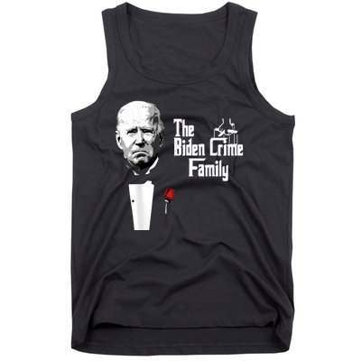 Funny The Biden Crime Family Anti Biden Liberals Democrats Tank Top