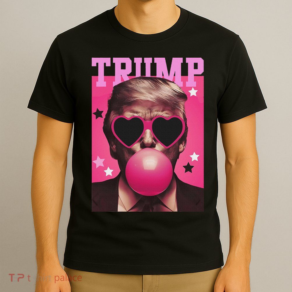 Funny Trump B.U.B.B.L.E Gum Sunglass Heart T-Shirt