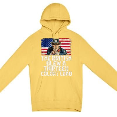 Funny The British Blew A Thirteen Colony Lead Premium Pullover Hoodie