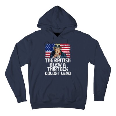 Funny The British Blew A Thirteen Colony Lead Hoodie